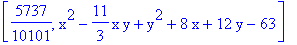 [5737/10101, x^2-11/3*x*y+y^2+8*x+12*y-63]
